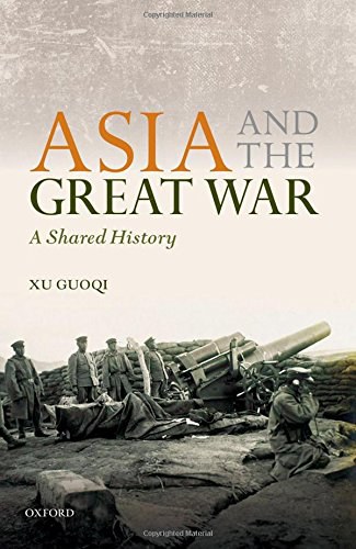 <em>Asia and the Great War: A Shared History</em>