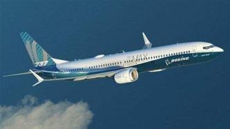 欧洲航空局给予737MAX批准草案，预计明年1月开始解禁