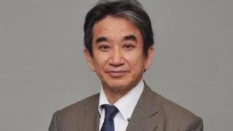 日本新任驻华大使垂秀夫26日将抵京，将在大使官邸隔离2周