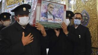 伊朗为被暗杀核科学家举行葬礼，伊朗军方高级将领出席