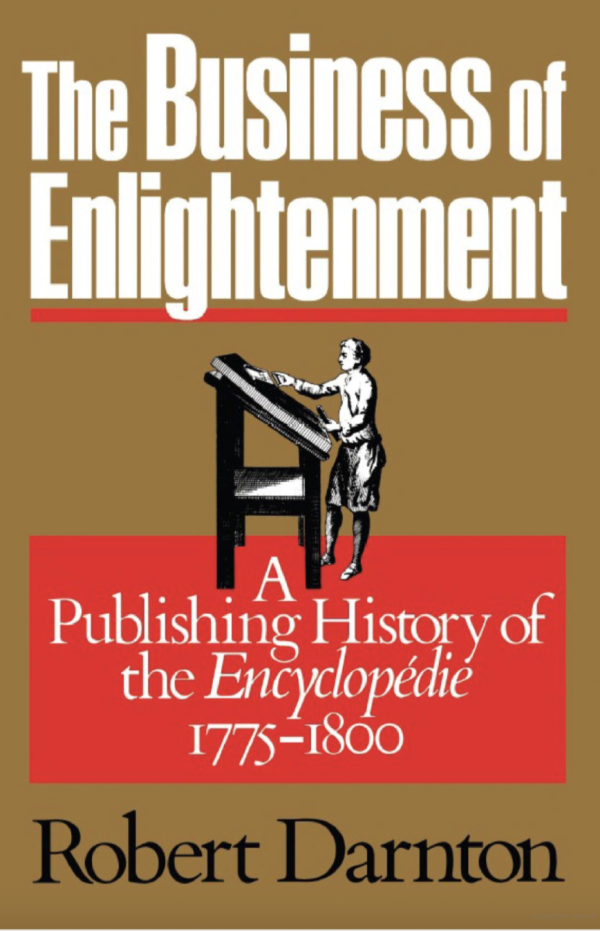 达恩顿的《启蒙运动的生意：百科全书出版史》