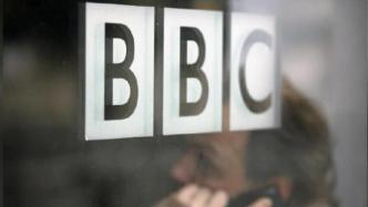 国家广电总局：不允许BBC世界新闻台继续在中国境内落地