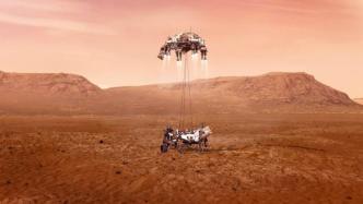 直播录像丨携超级直升机，美国“毅力号”火星探测车登陆火星