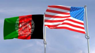 美媒：美向阿富汗内部和谈双方提交和平协议草案，提组“和平政府”