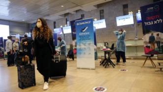 以色列放松疫情限制措施，恢复部分国际航班