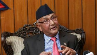 尼泊尔总理奥利输掉众议院信任投票，总统宣布议会休会