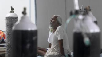 美媒：印度最高法院下令政府一天之内提交新德里供氧计划