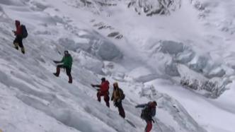 外媒：两名外国登山者殒命珠峰，为今年该登山季首次