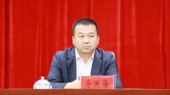 宁夏吴忠市委原常委马洪海获提名为中卫市长候选人