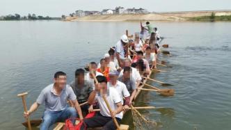 江西鄱阳县警方：多人违规组织、参与划龙舟，已被依法拘留