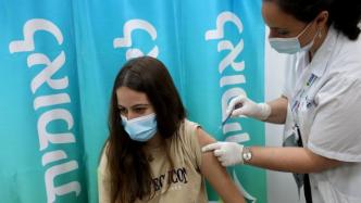 在以色列被指有效率降低，辉瑞将申请第三剂疫苗授权