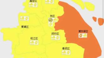 内陆风力或达10-12级！上海浦东台风预警升级为橙色