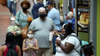 美国新冠疫情恶化，首都华盛顿再次发布“口罩令”