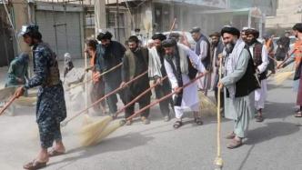 阿富汗媒体：坎大哈市市长带领政府官员上街扫马路