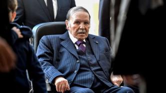 阿尔及利亚前总统布特弗利卡去世，享年84岁