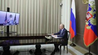 拜登和普京举行视频会晤，主要讨论乌克兰问题