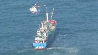 三架直升机连续出动处置险情，东海救助局一日内救起10名遇险船员