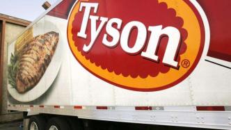 平均涨价20%后，美国肉类巨头泰森食品一季度净利猛增140%