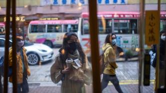 香港进一步收紧社交距离措施：商场、超市等关闭至24日