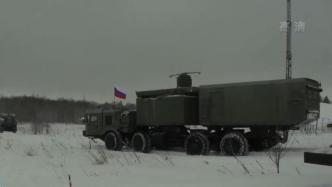 俄罗斯国防部发布军演视频