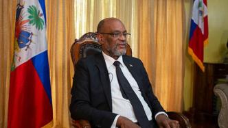 美媒：海地总理涉嫌共谋总统遇刺案，检察官提出指控后即遭解雇