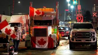 加拿大卡车司机抗议活动致边境桥被阻，警方寻求更多协助