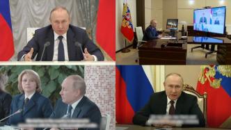 回顾丨俄乌战事12日之俄总统普京讲话摘录