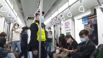 请规范佩戴口罩！上海地铁联合轨交公安加强车厢内巡逻