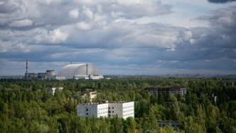 切尔诺贝利核电站工作人员自俄乌冲突以来完成首次人员轮换