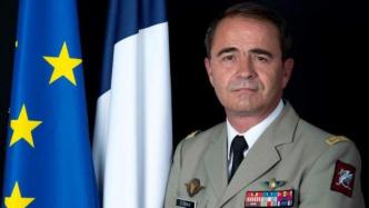 外媒：对乌局势预测不力，法国军事情报局长上任7个月后离职
