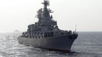 击中或失火？俄乌局势有何影响？三问“莫斯科”号巡洋舰沉没