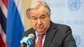 联合国秘书长呼吁俄乌双方在东正教复活节期间暂时停火