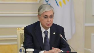 哈萨克斯坦今日修宪公投，托卡耶夫能否破局？