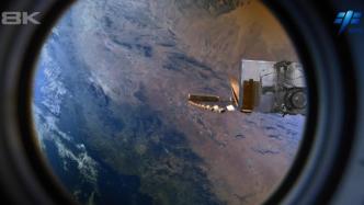 壮美！航天员拍摄中国空间站8K超高清短片《窗外是蓝星》