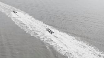 视频丨军地联动，锤炼海上隐蔽渗透能力
