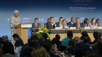 世贸组织第12届部长级会议聚焦多项关键议题