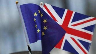 英政府公布法案以修改“脱欧”协议涉贸易条款，欧盟：破坏互信