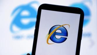 27岁微软IE浏览器将正式退役，继承者Edge市占率不足4%