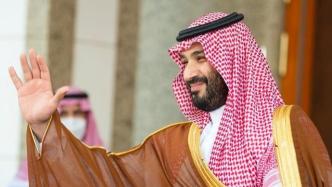 沙特王储将访土耳其会见埃尔多安，外媒：标志两国关系转变