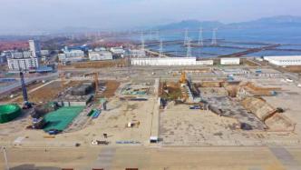 山东海阳核电厂3、4号机组获颁建造许可证，即将正式开工