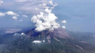 日本樱岛火山喷发丨直击最新一刻，专家表示不会影响我国