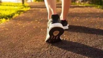 每天1万步是降低疾病和死亡风险“最佳点”，走得多快也很重要