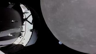 第一视角感受太空漫游！“猎户座”传回月球地球同框照