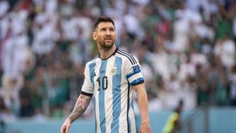 梅西谈阿根廷世界杯首战失利：没料到以这种方式开始