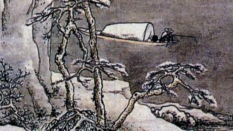 二十四节气｜大雪：雪如何成为中国山水传统中的代表性意象