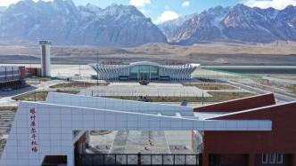 直播录像丨新疆首个高高原机场塔什库尔干红其拉甫机场通航