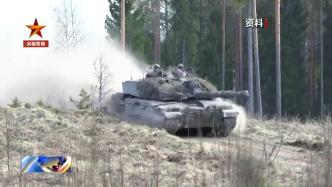 英媒：英国政府正在考虑向乌克兰提供“挑战者2”主战坦克