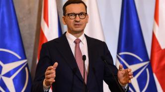 波兰总理呼吁援乌：若乌克兰被打败或引发第三次世界大战