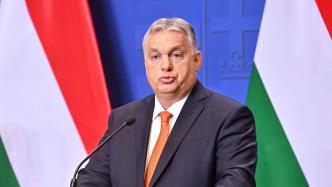 不满匈牙利总理称乌克兰为无主地，乌政府将召见匈驻乌大使