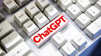 ChatGPT概念爆火，多股涨停，有公司称结合市场升级业务